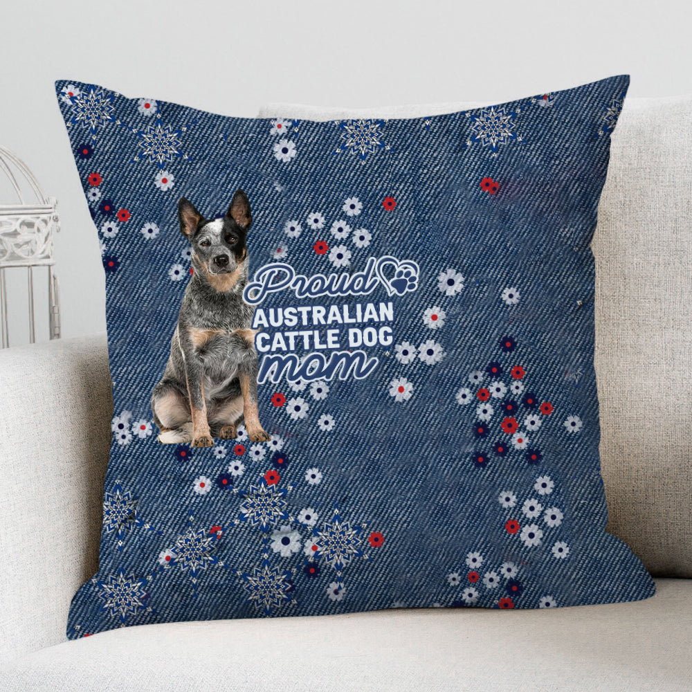 Australian Cattle Dog Pround Mom-Pillow Case