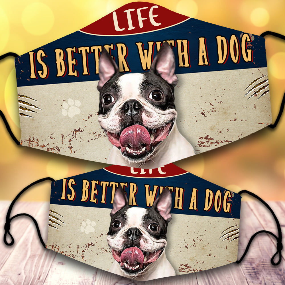 Boston terrier 2-Life Is Better With A Dog-Veil