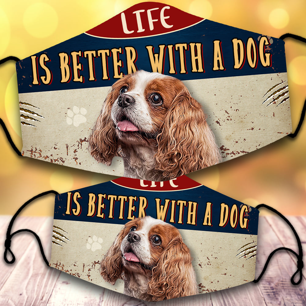 Cavalier King Spaniel-Life Is Better With A Dog-Veil