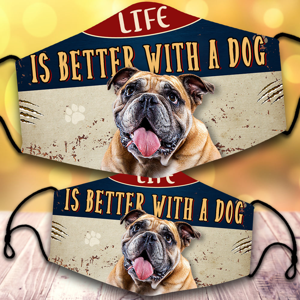 English Bulldog-Life Is Better With A Dog-Veil