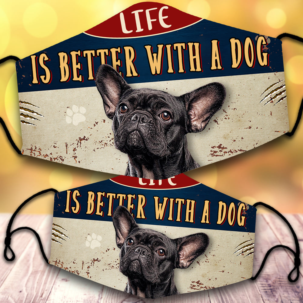 French Bulldog 2-Life Is Better With A Dog-Veil