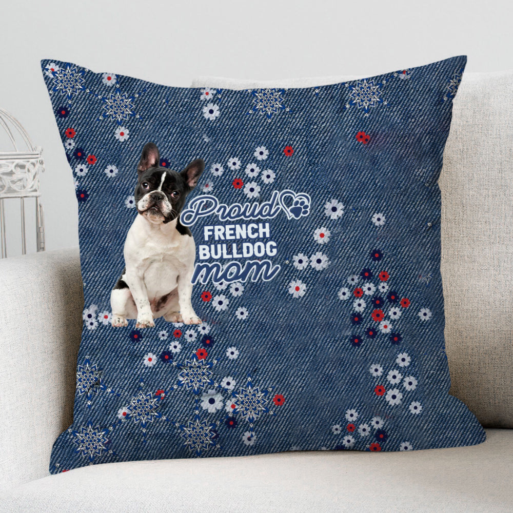 French Bulldog 3 Pround Mom-Pillow Case