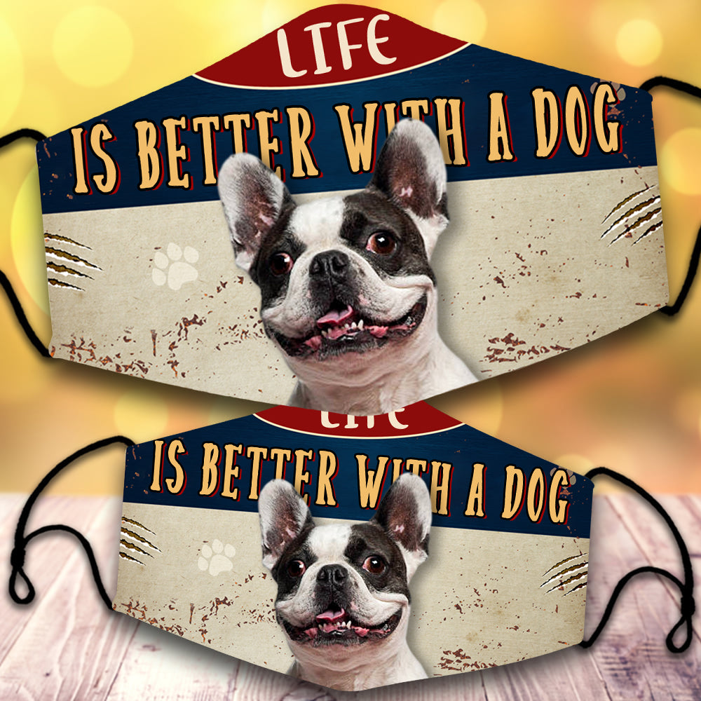 French bulldog-Life Is Better With A Dog-Veil