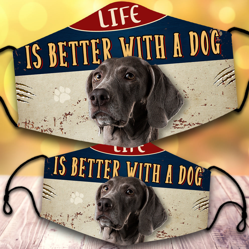 Weimaraner-Life Is Better With A Dog-Veil