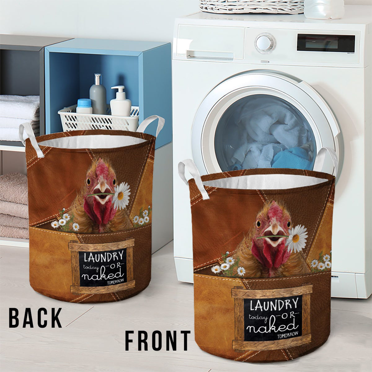Chicken-laundry today or naked tomorrow laundry basket