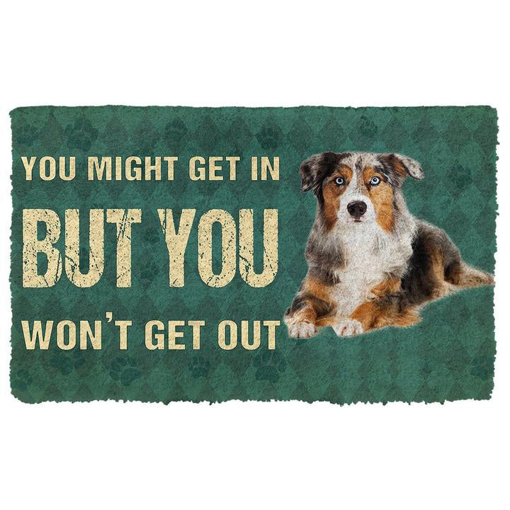 Noodever 3D You Might Get In But You Wont Get Out Australian Shepherds Dog Doormat