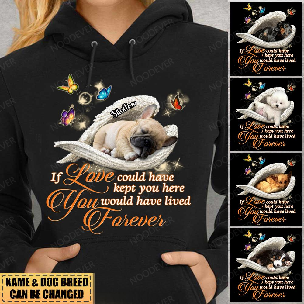 Personalized Dog Sleeping Angel If love could have kept Unisex Hoodie