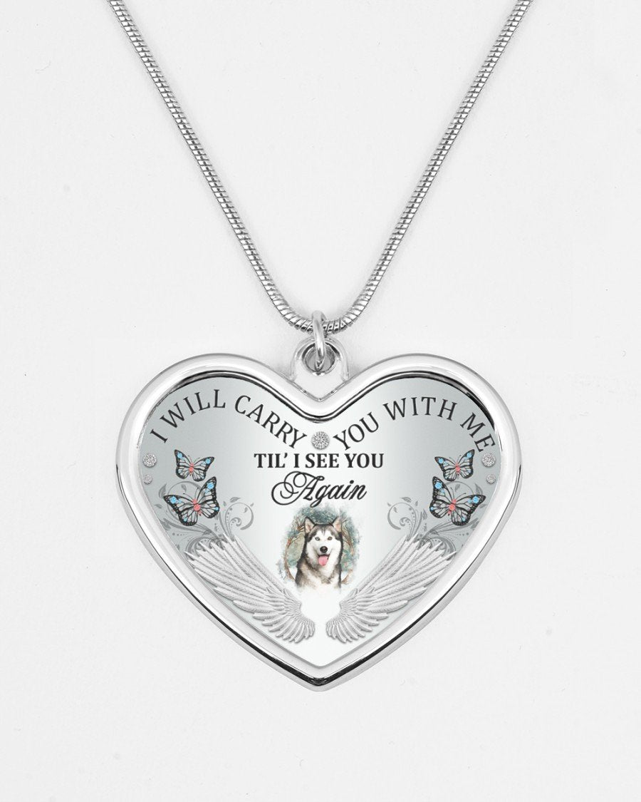 Husky I Will Carry You Metallic Heart Necklace
