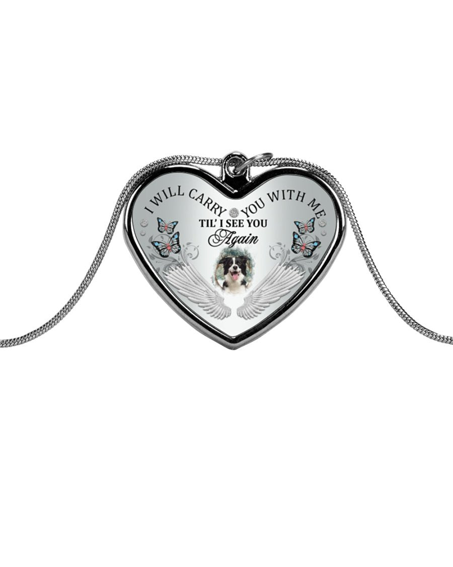 Border Collie I Will Carry You Metallic Heart Necklace